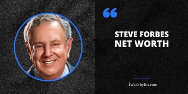 Steve Forbes Net Worth