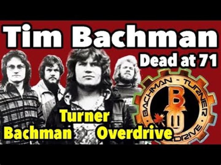 Tim Bachman, Co-Founding Member of Bachman Turner Overdrive Dies at 71